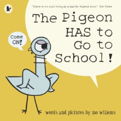 The Pigeon Has to Go to School Book