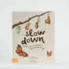 Slow Down book